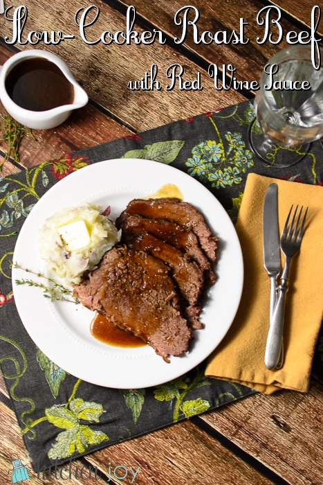 Slow Cooker Roast Beef with Red Wine Sauce - Kitchen Joy®