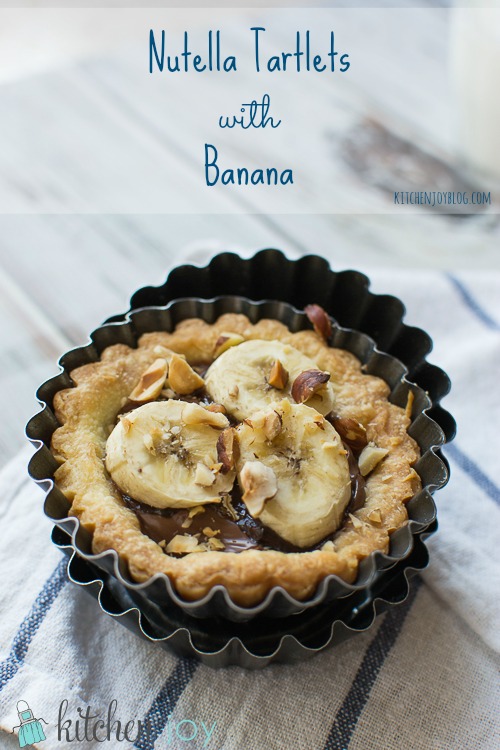 Nutella Tartlets with Banana - Kitchen Joy