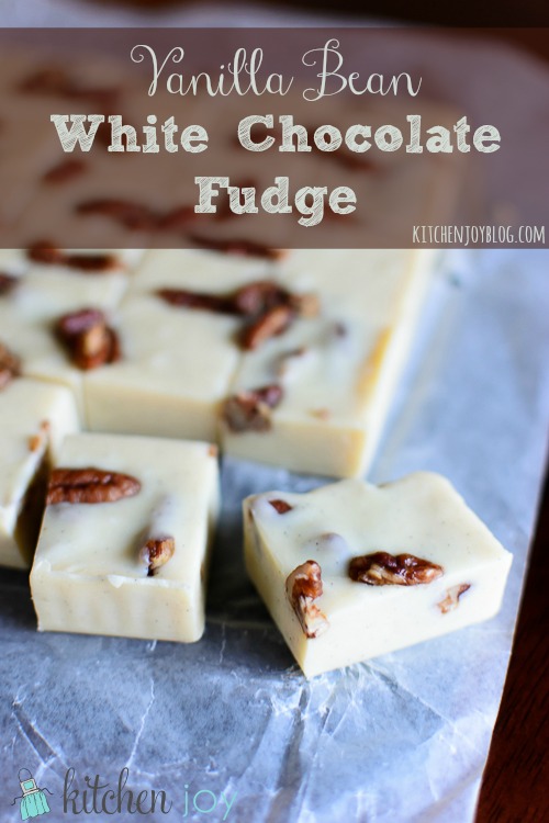 Vanilla Bean White Chocolate Fudge - Kitchen Joy