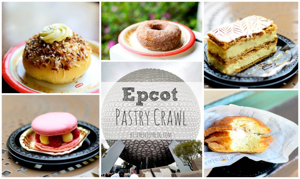 Walt Disney World Epcot Pastry Crawl - Kitchen Joy