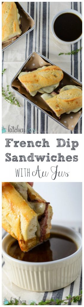 French Dip Sandwiches with Au Jus - Kitchen Joy