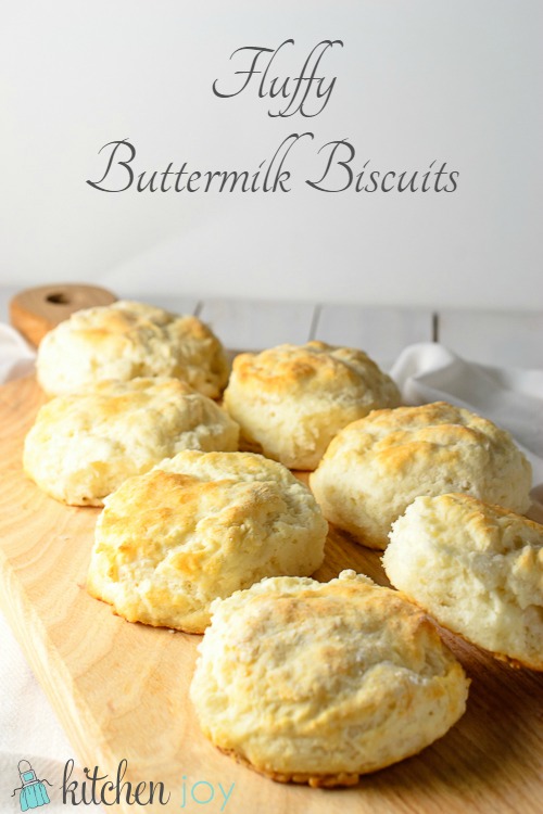 Fluffy Buttermilk Biscuits - Kitchen Joy