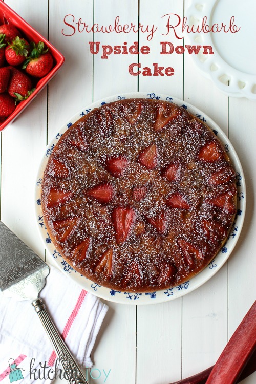 Strawberry Rhubarb Upside Down Cake - Kitchen Joy