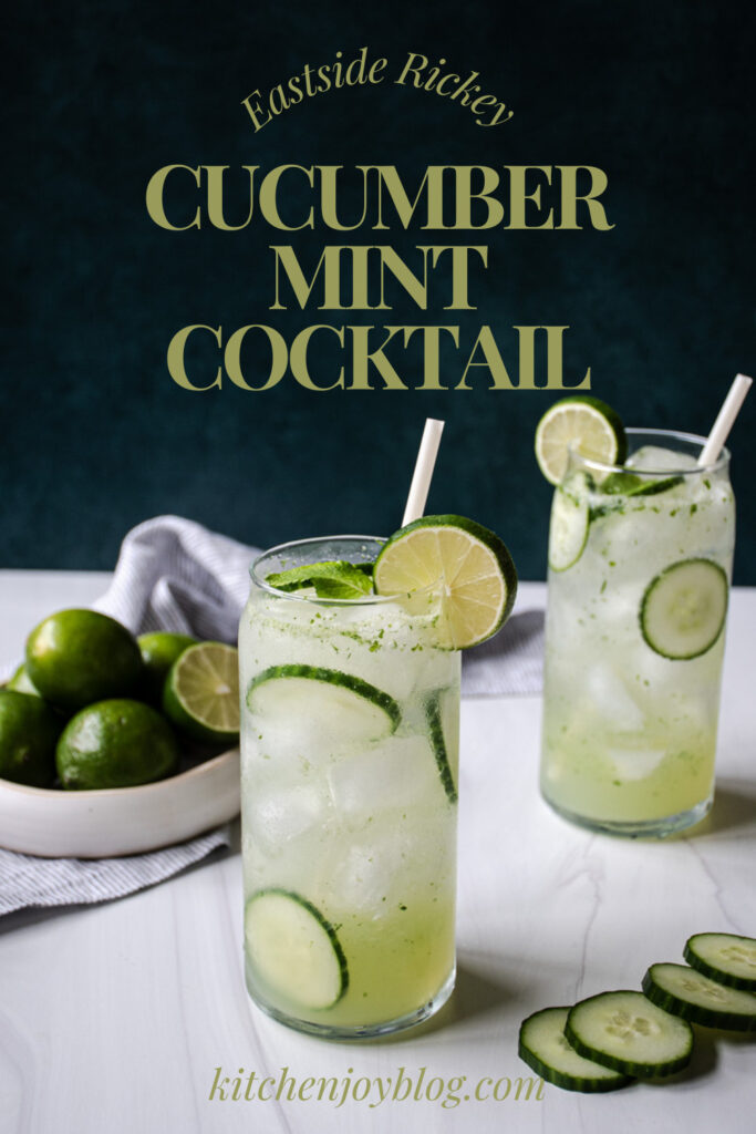 cucumber mint cocktail, eastside rickey